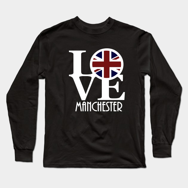 LOVE Manchester England (white text) Long Sleeve T-Shirt by UnitedKingdom